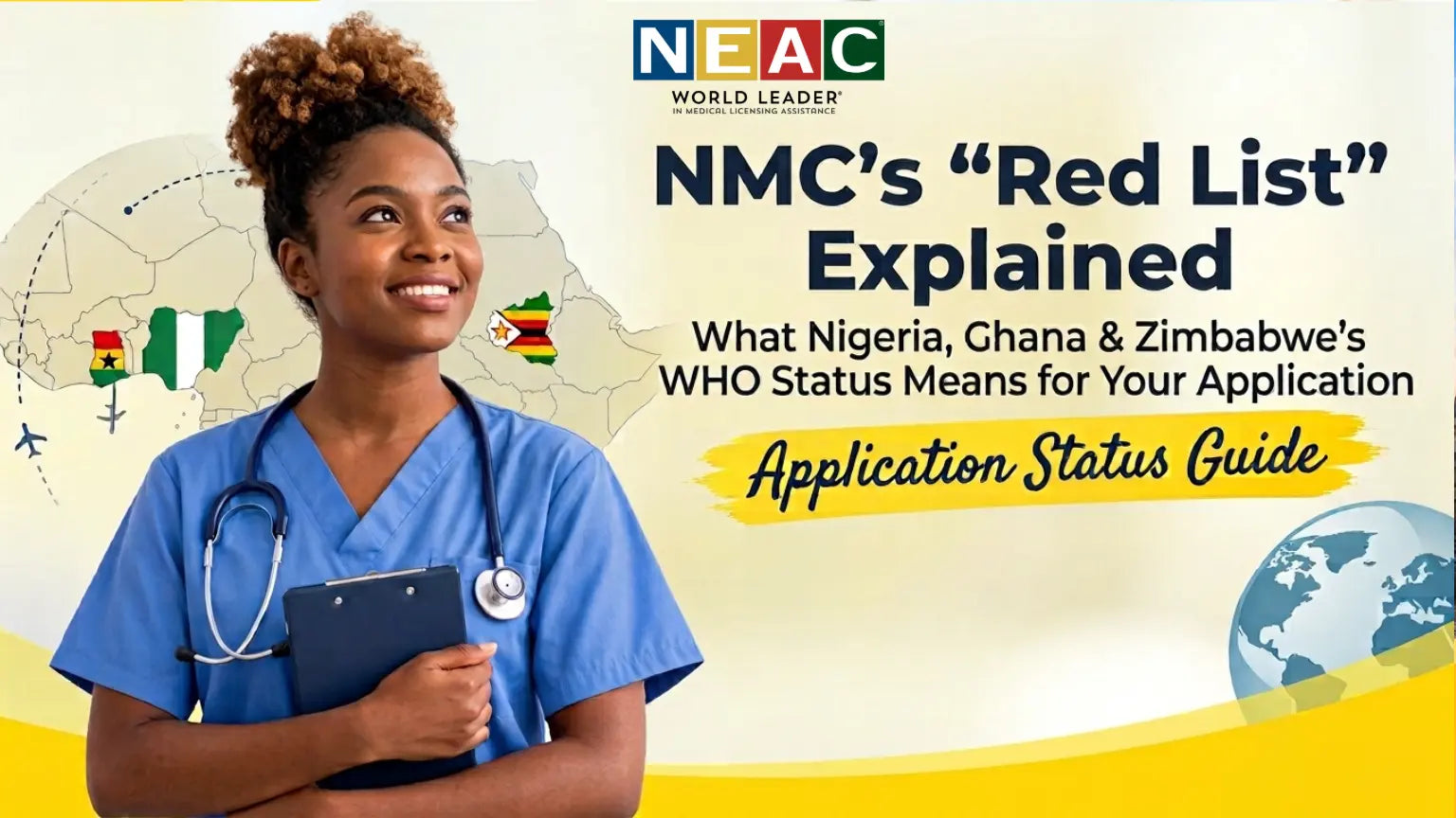 NMC's “Red List” Explained: What Nigeria, Ghana & Zimbabwe's WHO Status Means for Your Application