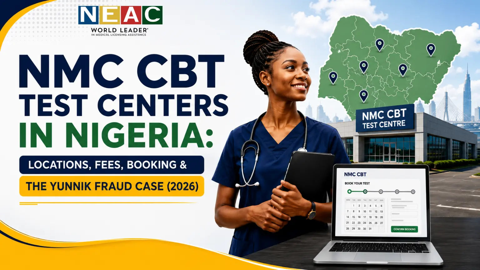 NMC CBT Test Centers in Nigeria: Locations, Fees, Booking & the Yunnik Fraud Case (2026)